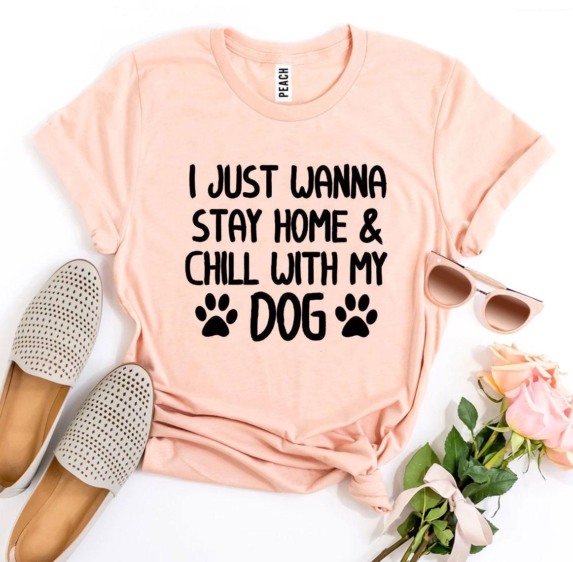 Stay Home & Chill With My Dog Graphic Tee